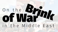 On the Brink of War in the Middle East