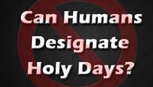 Holy days: who makes them holy?